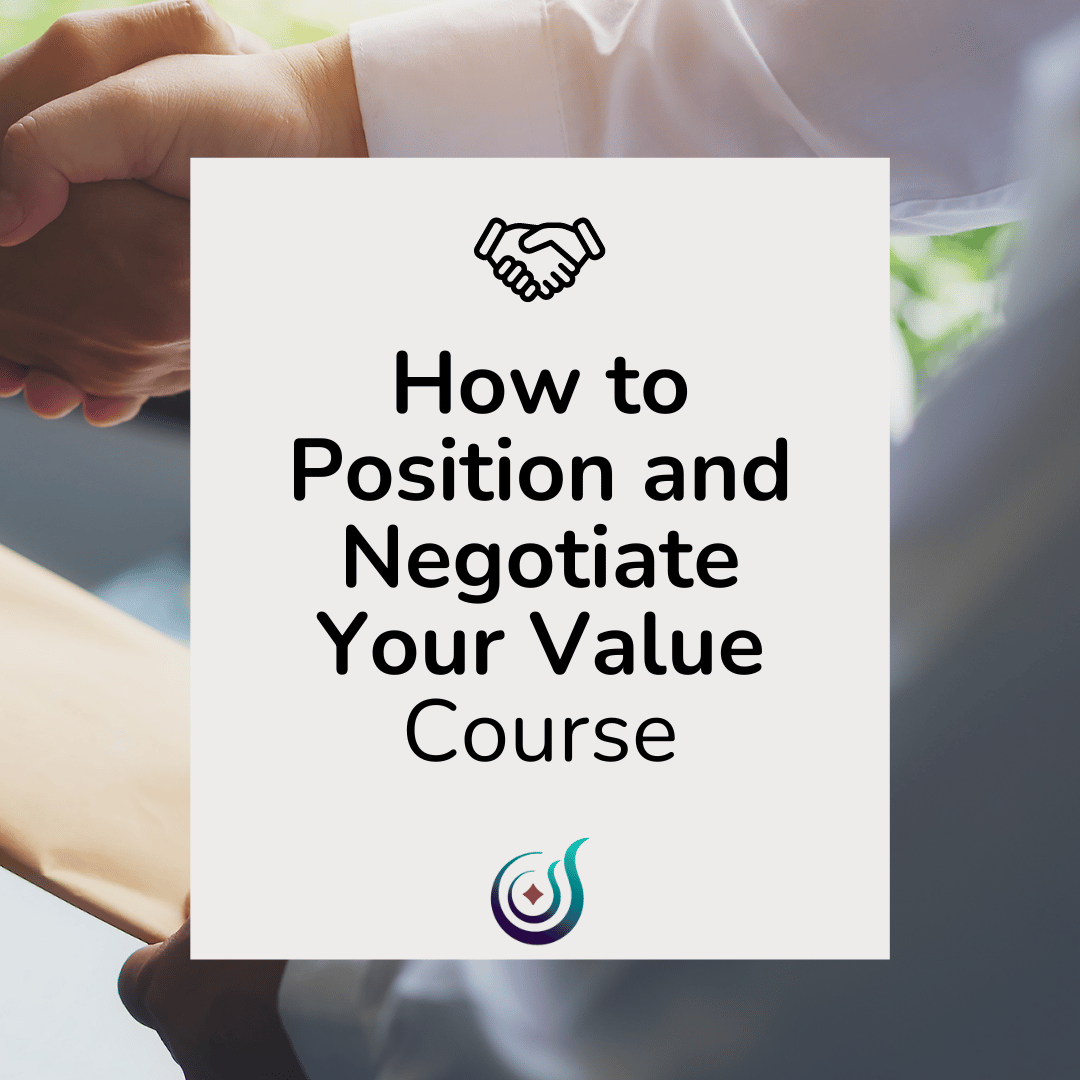 How to Position and Negotiate Your Value Course